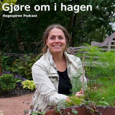 43/26: Tilbakeblikk - Gjøre om i hagen med Helene Moe Slinning