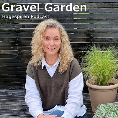 37/26: Tilbakeblikk - Gravel garden med Diana Marina Jensen