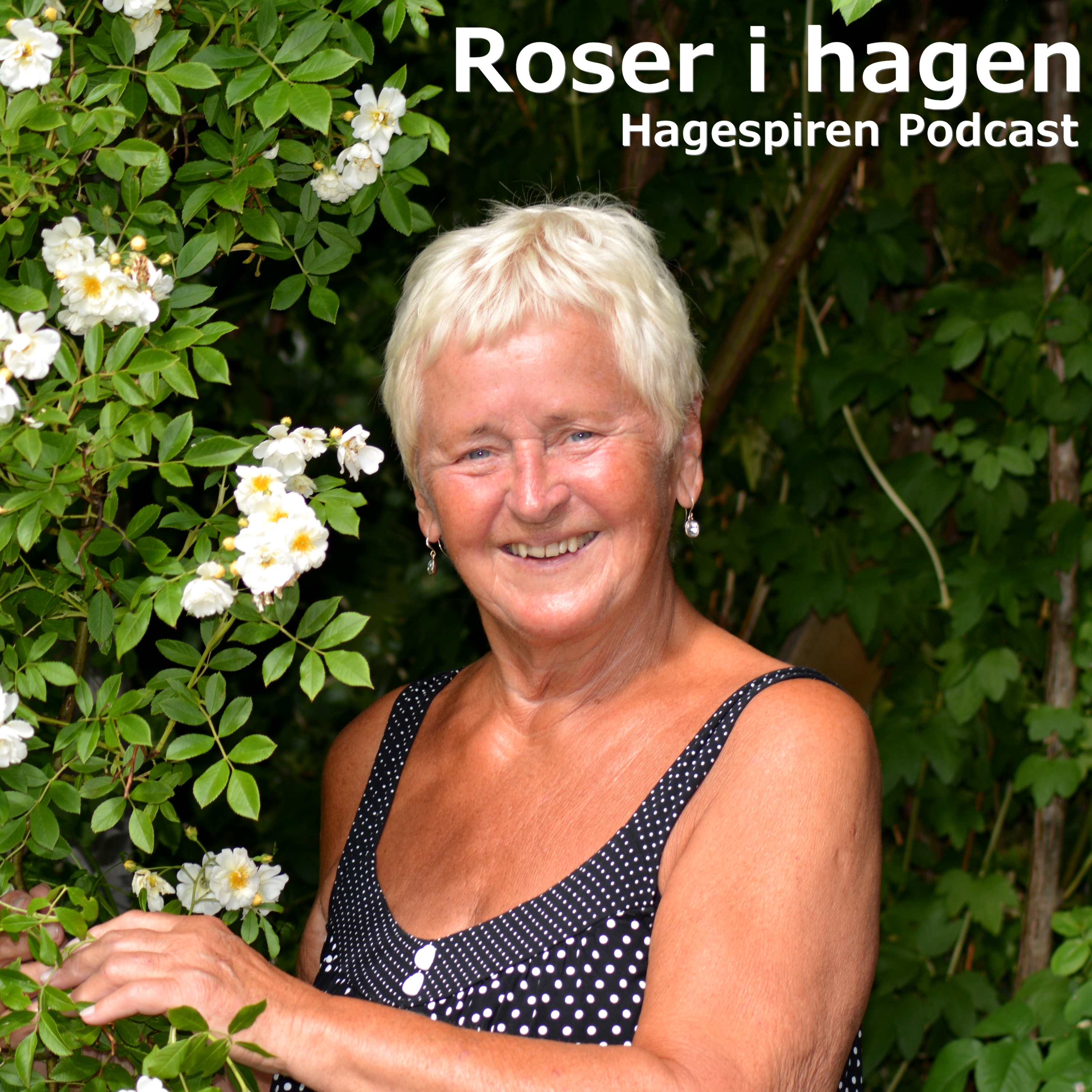 30/26: Tilbakeblikk - Roser i hagen med Grethe-Karin Hovde